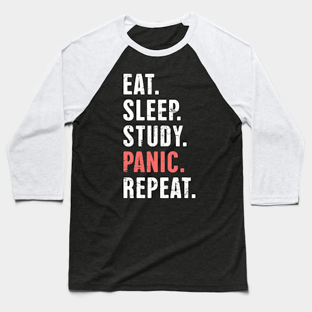 Eat. Sleep. Study. Panic | Funny Nursing Student Life Baseball T-Shirt by MeatMan